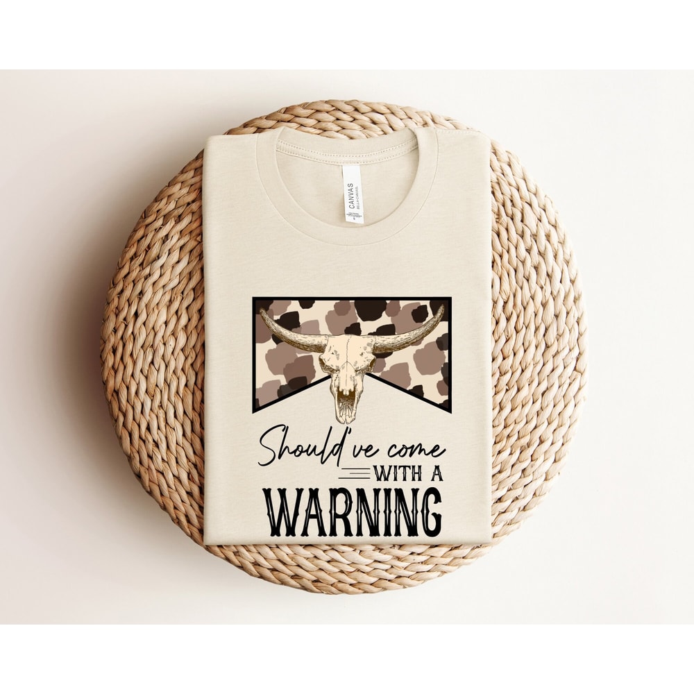Should've Come With a Warning Shirt, Country Music Shirt, Southern Shirt, Music Festival Shirt, Rodeo Shirt For Men, Western Cowboy Shirt.jpg