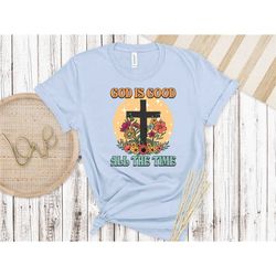god is good shirt, faith shirt, cool shirt, pray matching family shirt, independence, religion