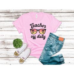 teacher off duty shirt teachers outfit teacher gift shirt teacher life t-shirt cute teacher tee trendy teacher shirt tea