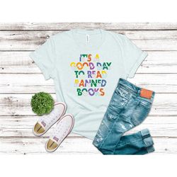 it's a good day to read banned books shirt, banned book shirt, reader shirt, nerd shirt, gift book lover, bookworm shirt