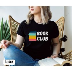 book club shirt, reading shirt, teacher shirt, reader tee, bookish shirt, bookworm shirt, bookish book lover tee,