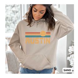 austin hoodie, austin sweatshirt, texas hoodie, austin shirt, texas sweatshirt, vacation hoodie, austin souvenir, austin