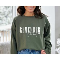 remember your why sweatshirt, motivational quotes, inspirational quote shirt, trendy positive sweatshirt, motivation wom