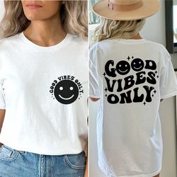 retro good vibes only shirt, good vibes shirt, peace shirt, kindness shirt, vintage shirt, sunshine, hippie shirts, retr