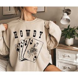 ace card cowboy sweatshirt , playing card sweatshirt, poker card games sweatshirt, country girl shirt, western sweatshir