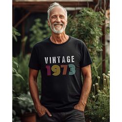 50th birthday shirt,vintage 1973 shirt,50th birthday gift for man,50th birthday gift for men,50th birthday best friend,5