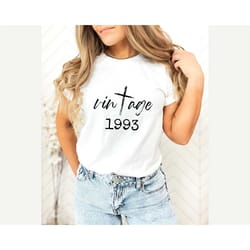 costum birthday shirt, vintage 1993 shirt, thirty birthday womens shirt, 30th birthday gift for men, 30th birthday gift