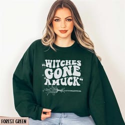 witches gone amuck sweatshirt, witchy best friend gift, salem girls trip crewneck, matching halloween drinking shirt, cu