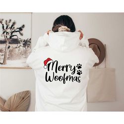 pet christmas hoodie, funny christmas dog hoodie, dog christmas hoodie, christmas gift for pet owner, merry woofmas hood