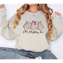 oh christmas tree sweatshirt, christmas cake sweatshirt, funny christmas sweatshirt, christmas gift, tree cake holiday s
