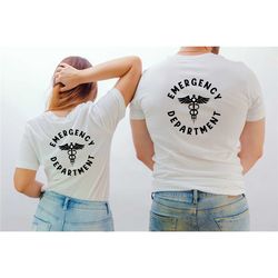 emergency department on back shirt, emergency room tech gift, ed nurse shirt, emergency nurse shirt, future nurse gift,