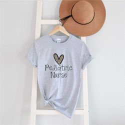 pediatric nurse shirt, leopard nurse t shirt, heart nurse tee, nurse student, new nurse, nurse graduate gift, nurse appr
