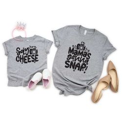 mamas gonna snap tshirt, mama mini shirt, matching mothers day shirt, say cheese shirts, matching mommy and me shirts, m