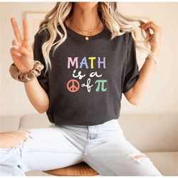 math is a piece of pi, math shirt, math teacher, science shirt, nerdy shirt, biology shirt, science gift, funny science