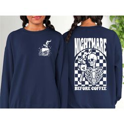 nightmare before coffee shirt, halloween shirts, funny coffee shirt, coffee lover gift, skeleton halloween shirt, drinki