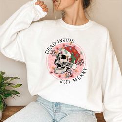 dead inside but merry shirt, dead inside skeleton, funny christmas tees, christmas holly spirit, christmas skeleton shir
