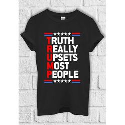 truth really upsets most people trump t shirt republican hoodie sweatshirt baseball pullover men women unisex baggy boyf