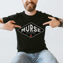 murse male nurse shirt men's nurse t-shirt gift for male nurse murse tee rn shirt male nurse, men's nurse shirts