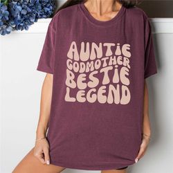 aunt godmother legend shirt, funny godparent tee shirt gift, aunt gift, new aunt gift, auntie t-shirt, godmother proposa