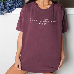 birding shirt, i watch birds, bird gifts, for birders, funny bird shirts, bird lover gift, bird watching shirt, bird app