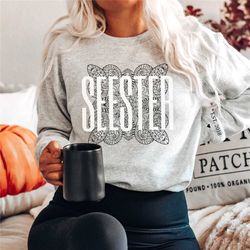 seester shirt funny sister shirt big sis gift little sister tshirt sister-in-law gifts step-sister family apparel funny