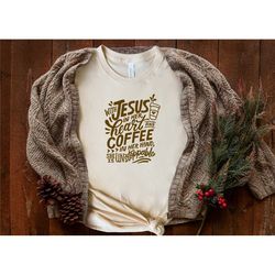 with jesus in her heart and coffee in her hand she is unstoppable, christmas sweatshirt, , christmas shirt