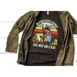 desert shirt, bear shirt, drinking shirt, tent camping shirt, camper shirt, adventure shirt, camping sweatshirt, road tr