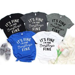 it's fine i'm fine everything's fine shirt, funny womens shirt, mother's day shirt, mother's day gift, retro shirt, shir
