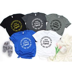 social distancing expert , funny anti-social, i was social distancing before it was cool shirt, sarcastic shirt, funny s