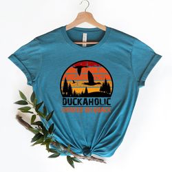duck hunter shirt,duckaholic, dad hunting gift,duckaholic shirt