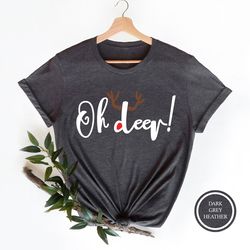 oh deer tshirt, christmas family shirt, christmas gift, holiday gift, christmas family matching shirt, christmas deer sh