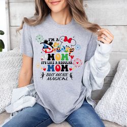 i am a disney mom, it's like a regular mom but more magical shirt, minnie mama shirt, disney mother's day tee, disneylan
