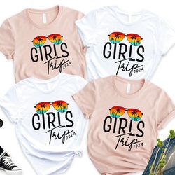girls trip 2024 shirt, girls vacation shirt, weekend trip shirt, summer vacation shirt, summer trip shirt, besties trip