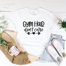 gym hair don't care shirt, gym tee, fitness shirt, gym shirt women, workout t-shirt