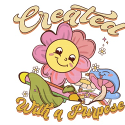 created with a purpose sublimation