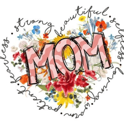 mom strong beautiful selfless loving