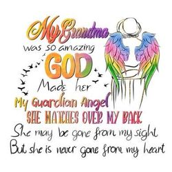my grandma was so amazing god made