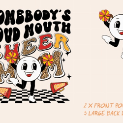 somebody's loud mouth cheer mom