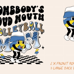 somebody's loud mouth volleyball mom