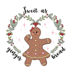 sweet as gingerbread sublimation