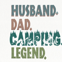 husband dad camping legend sublimation
