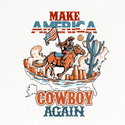 make america cowboy again sublimation