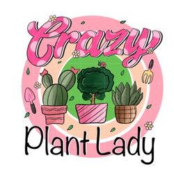 crazy plant lady sublimation