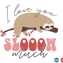 i love you slooow much