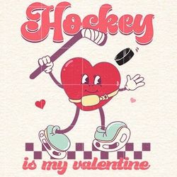 hockey is my valentine png sublimation