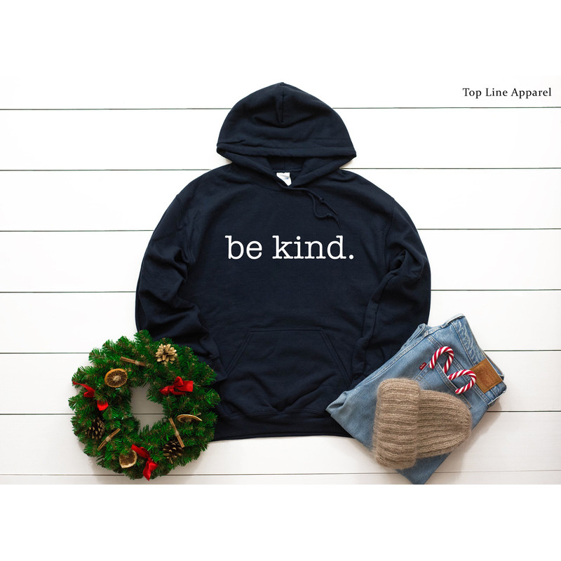 Be kind, Be Kind Hoodie Be Kind Hoodie, Be Kind, Bee Kind Tee, Inspirational Hoodie, Positive Hoodie, Trendy Hoodie.jpg