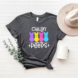 chillin with my peeps, easter bunny shirt, easter day shirt,cute easter bunny shirt, matching family easter day shirt,ha