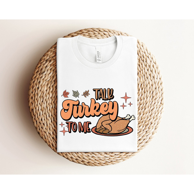 Funny Turkey Shirt, Talk Turkey to Me Shirt, Thanksgiving Graphic Shirt, Thanksgiving Shirt, Fall Friendsgiving Gift, Funny Autumn Shirt.jpg