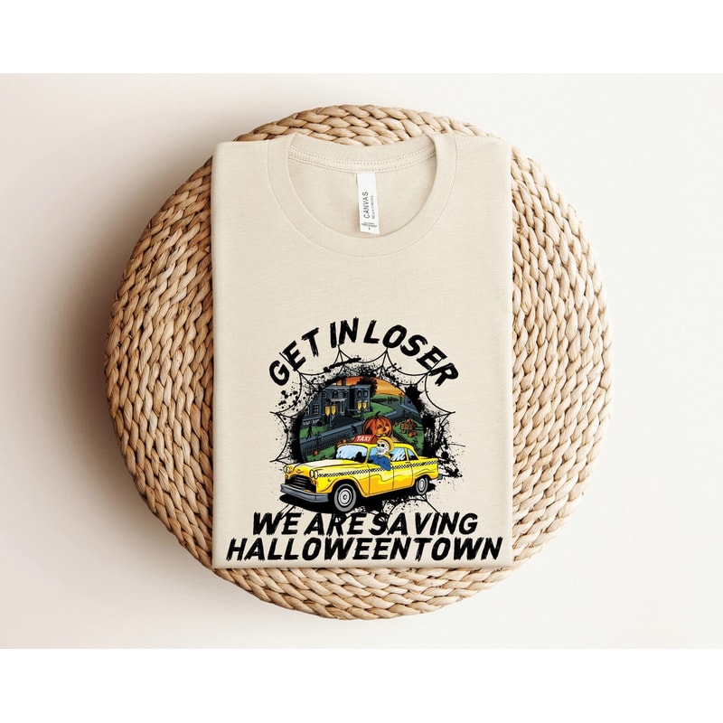 Get in Loser Skeleton Shirt, Get In Loser We Are Saving Halloweentown Shirt, Halloween Town Pumpkin Shirt, Halloween Gifts Women, Spooky.jpg