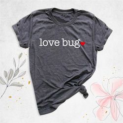 love bug shirt for girls, valentine's day shirt, valentine kids shirt, heart love shirt, cute valentine baby outfit, wom